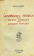 GRAMMATICA STORICA DELLA LINGUA ITALIANA EB DEI DIALETTI TOSCANI. MEYER-LUEBKE