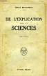 DE L'EXPLICATION DANS LES SCIENCES, 2 TOMES. MEYERESON EMILE