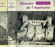 HISTOIRE DE L'AQUITAINE, & HISTOIRE DE L'AQUITAINE DOCUMENTS (2 VOL.). HIGOUNET CHARLES ET ALII