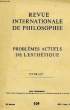 REVUE INTERNATIONALE DE PHILOSOPHIE, PROBLEMES ACTUELS DE L'ESTHETIQUE, N° 109, 28e ANNEE, FASC. 3, 1974, EXTRAIT: ESTHETIQUE ET ONTOLOGIE. SOURIAU ...