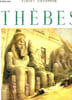 THEBES AUX CENT PORTES. CHAMPDOR ALBERT