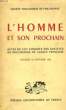 L'HOMME ET SON PROCHAIN, ACTES DU VIIIe CONGRES DES SOCIETES DE PHILOSOPHIE DE LANGUE FRANCAISE, TOULOUSE, 6-9 SEPT. 1956. COLLECTIF