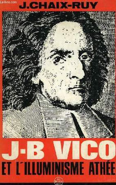 J.-B. VICO, ET L'ILLUMINISME ATHEE. CHAIX-RUY JULES