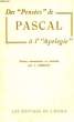 DES 'PENSEES' DE PASCAL A L' 'APOLOGIE'. PASCAL, Par J. MANTOY