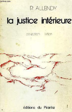 LA JUSTICE INTERIEURE. ALLENDY Dr. RENE
