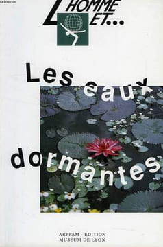L'HOMME ET... LES EAUX DORMANTES. DAVID LOUIS