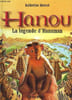 HANOU, LA LEGENDE D'HANUMAN. QUENOT KATHERINE