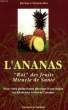 L'ANANAS, 'ROI' DES FRUITS, MIRACLE DE SANTE. SIMONSOHN BARBARA