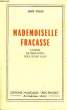 MADEMOISELLE FRACASSE, COMEDIE EN 2 ACTES. VIALIS JEAN