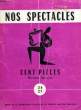 NOS SPECTACLES, CENT PIECES, NUMERO SPECIAL, N° 26-27, JUILLET-OCT. 1952. COLLECTIF