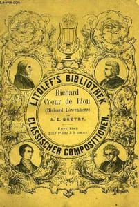 RICHARD COEUR DE LION (RICHARD LÖWENHERZ), OPERA EN 3 ACTES