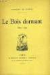 LE BOIS DORMANT, 1889-1899. LE GOFFIC Charles