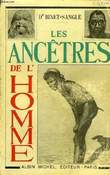 LES ANCETRES DE L'HOMME. BINET-SANGLE Dr.