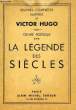 OEUVRES COMPLETES DE VICTOR HUGO, OEUVRE POETIQUE, LA LEGENDE DES SIECLES. HUGO Victor