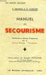 MANUEL DE SECOURISME. DENIKER P., LEGENDRE R.
