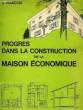 PROGRES DANS LA CONSTRUCTION DE LA MAISON ECONOMIQUE. VINACCIA GAETANO