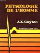 PHYSIOLOGIE DE L'HOMME. GUYTON ARTHUR C., GONTIER JEAN