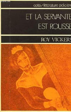 ET LA SERVANTE EST ROUSSE. VICKERS ROY