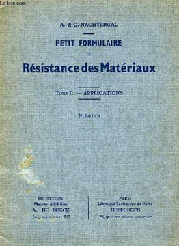 PETIT FORMULAIRE DE RESISTANCE DES MATERIAUX A L'USAGE DES ELEVES DES ECOLES INDUSTRIELLES, TOME II, APPLICATIONS. NACHTERGAL A. & C.