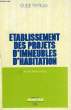 ETABLISSEMENT DES PROJETS D'IMMEUBLES D'HABITATION. BONHOMME ANDRE