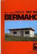 BERMAHO SM 180, BASES, VIE, SITE, ACCOMODATIONS. COLLECTIF