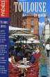 TOULOUSE, LE GUIDE. COLLECTIF