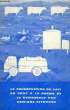 LA CONSERVATION DU LAIT EN VRAC A LA FERME ET LE RAMASSAGE PAR CAMIONS-CITERNES. MARION ROGER, MOREL CLAUDE