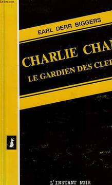 CHARLIE CHAN, LE GARDIEN DES CLEFS. BIGGERS EARL DERR