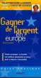 GAGNER DE L'ARGENT EN EUROPE. DURANDE BORIS