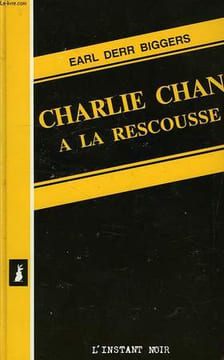 CHARLIE CHAN A LA RESCOUSSE. BIGGERS EARL DERR