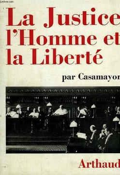 LA JUSTICE, L'HOMME ET LA LIBERTE. CASAMAYOR
