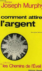 COMMENT ATTIRER L'ARGENT ?