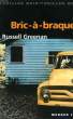 BRIC-A-BRAQUE. GREENAN RUSSELL