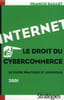 INTERNET, LE DROIT DU CYBERCOMMERCE. BAILLET FRANCIS