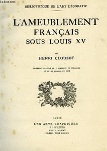 L'AMEUBLEMENT FRANCAIS SOUS LOUIS XV