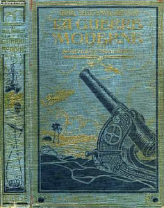 LA GUERRE MODERNE ET SES NOUVEAUX PROCEDES