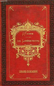 LES LIBERATEURS, OU L'HEROÏSME CIVIQUE EN ACTION