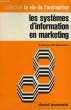 LES SYTEMES D'INFORMATION EN MARKETING. DEMORY G., SPIZZICHINO R.