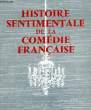HISTOIRE SENTIMENTALE DE LA COMEDIE-FRANCAISE. TOUCHARD PIERRE-AIME