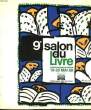 9e SALON DU LIVRE, PARIS, PORTE DE VERSAILLES, HALL 7, 19-25 MAI 1989. COLLECTIF