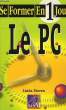 SE FORMER EN 1 JOUR, LE PC. STEVEN LINDA