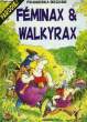 FEMINAX & WALKYRAX. BECKER FRANZISKA