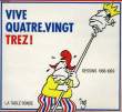 VIVE QUATRE-VINGT TREZ ! DESSINS 1988-1989. TREZ ALAIN