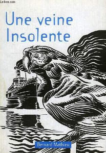 UNE VEINE INSOLENTE, NOUVELLE