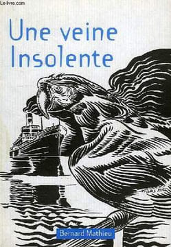 UNE VEINE INSOLENTE, NOUVELLE. MATHIEU BERNARD