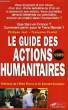 LE GUIDE DES ACTIONS HUMANITAIRES, 1995. JOST PHILIPPE, PERRIOT FRANCOISE