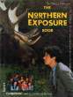 THE NORTHERN EXPOSURE BOOK. COLLECTIF
