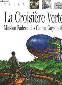 LA CROISIERE VERTE. TRIPP