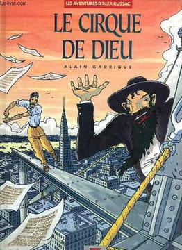 LE CIRQUE DE DIEU. GARRIGUE ALAIN