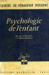 PSYCHOLOGIE DE L'ENFANT, DE LA NAISSANC A L'ADOLESCENCE. COLLECTIF